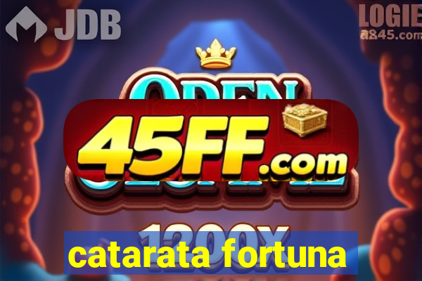 catarata fortuna